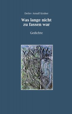 eBook: Was lange nicht zu fassen war
