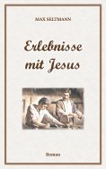 eBook: Erlebnisse mit Jesus