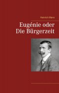 eBook: Eugénie oder Die Bürgerzeit