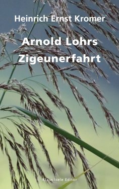 eBook: Arnold Lohrs Zigeunerfahrt