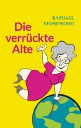 eBook: Die verrückte Alte