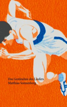 eBook: Das Geständnis des Läufers