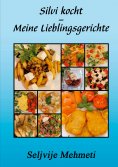 eBook: Silvi kocht - Meine Lieblingsgerichte