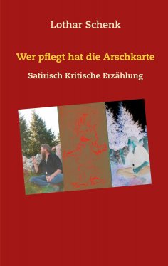 eBook: Wer pflegt hat die Arschkarte