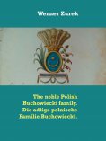 eBook: The noble Polish Buchowiecki family. Die adlige polnische Familie Buchowiecki.