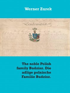 eBook: The noble Polish family Budzisz. Die adlige polnische Familie Budzisz.
