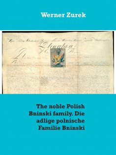 eBook: The noble Polish Bninski family. Die adlige polnische Familie Bninski