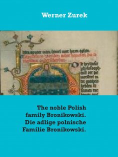 eBook: The noble Polish family Bronikowski. Die adlige polnische Familie Bronikowski.