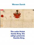 eBook: The noble Polish family Bróg. Die adlige polnische Familie Bróg.