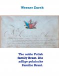 eBook: The noble Polish family Brant. Die adlige polnische Familie Brant.