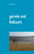 eBook: gerade mal Halbzeit