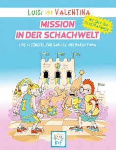 eBook: Luigi und Valentina, Mission in der Schachwelt