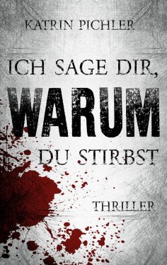 eBook: Ich sage dir, warum du stirbst