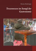 ebook: Tresenwesen im Sumpf der Gastronomie
