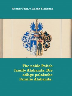 eBook: The noble Polish family Alabanda. Die adlige polnische Familie Alabanda.