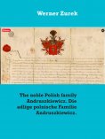 eBook: The noble Polish family Andruszkiewicz. Die adlige polnische Familie Andruszkiewicz.