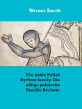 eBook: The noble Polish Bychow family. Die adlige polnische Familie Bychow.