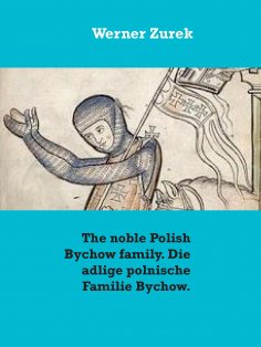 eBook: The noble Polish Bychow family. Die adlige polnische Familie Bychow.