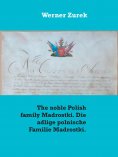 eBook: The noble Polish family Madrostki. Die adlige polnische Familie Madrostki.