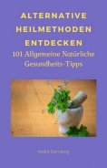 eBook: Alternative Heilmethoden entdecken