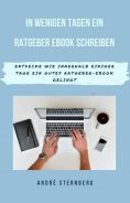 ebook: In wenigen Tagen ein Ratgeber-eBook schreiben