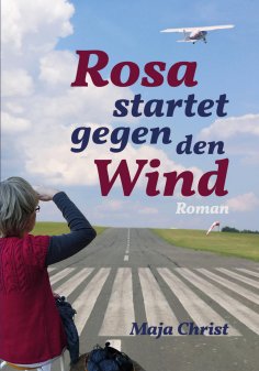 eBook: Rosa startet gegen den Wind