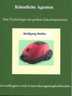 eBook: Künstliche Agenten - Eine Technologie mit großem Zukunftspotenzial