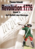 ebook: Revolution 1776 - Krieg in den Kolonien 1.