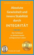 ebook: INTEGRITÄT - absolute Gewissheit & Stabilität
