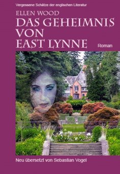 eBook: Das Geheimnis von East Lynne