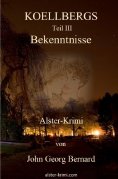 ebook: KOELLBERGS Teil III - Bekenntnisse
