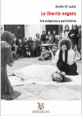 eBook: La libertà negata tra religione e psichiatria