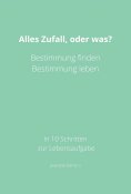 eBook: Alles Zufall, oder was?