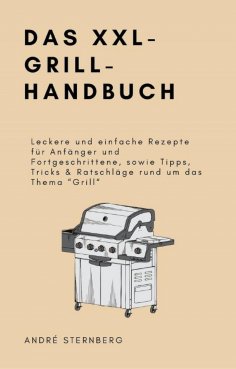 ebook: Das XXL-GRILL-HANDBUCH