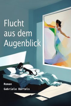 eBook: Flucht aus dem Augenblick