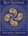 eBook: Rot Gelticoi: Keltischer Kalender