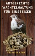 eBook: Artgerechte Wachtelhaltung für Einsteiger