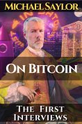 eBook: Michael Saylor. On Bitcoin. The first Interviews