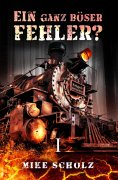 eBook: Ein ganz böser Fehler?