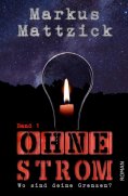 eBook: Ohne Strom - Wo sind deine Grenzen? - Band 1