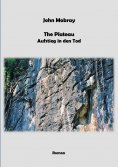 eBook: The Plateau - Aufstieg in den Tod