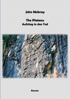 eBook: The Plateau - Aufstieg in den Tod