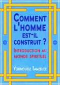 ebook: Comment l'homme est-il construit ?