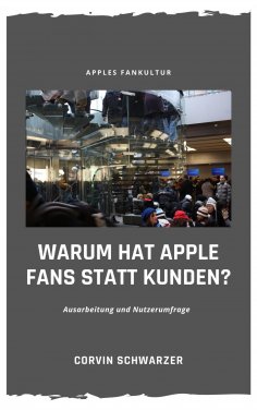 eBook: Weshalb hat Apple Fans statt Kunden?