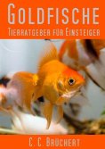 ebook: Tierratgeber für Einsteiger - Goldfische
