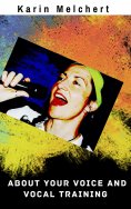 ebook: About Your Voice and Vocal Training