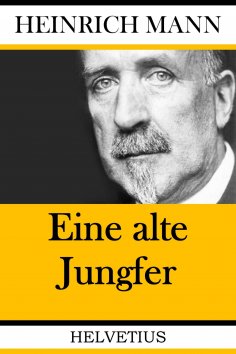 eBook: Eine alte Jungfer