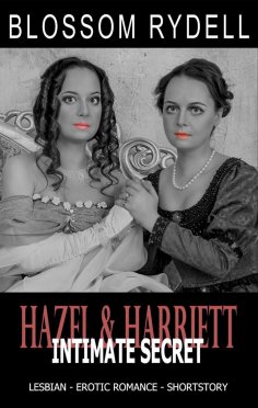 eBook: Hazel & Harriett - Intimate Secret