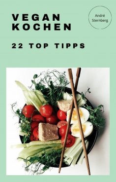 eBook: Vegan Kochen - 22 Top Tipps