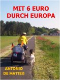 eBook: MIT 6 EURO DURCH EUROPA